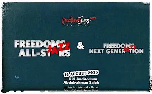 FreedomsJazz Festival 2025: Merayakan 10 Tahun Jazz Indonesia di 16 Agustus!