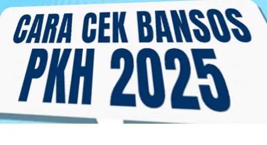 Panduan Pendaftaran PKH 2025: Syarat dan Cara Mendaftar